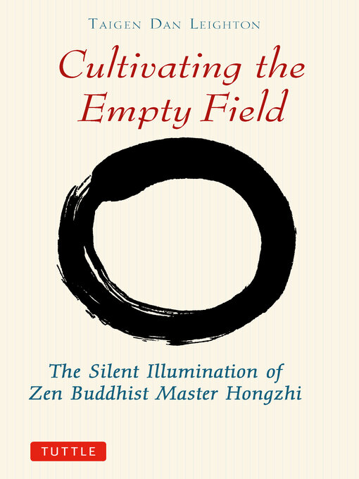 Title details for Cultivating the Empty Field by Taigen Dan Leighton - Wait list